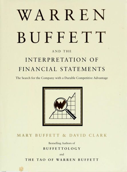 Warren Buffett and the Interpretation of Financial Statements