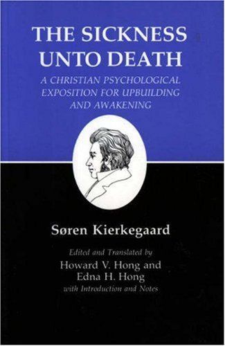 The Sickness Unto Death
