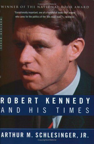 Robert Kennedy and His Times