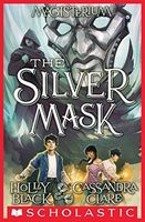 The Silver Mask (Magisterium #4)