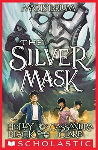 The Silver Mask (Magisterium #4)