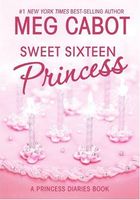 The Princess Diaries, Volume 7 and a Half: Sweet Sixteen Princess