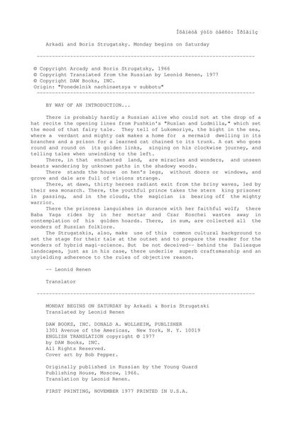 Monday Begins on Saturday