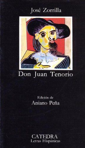 Don Juan Tenorio/ José Zorrilla; edición de Aniano Peña