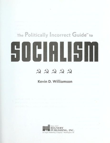 The Politically Incorrect Guide to Socialism