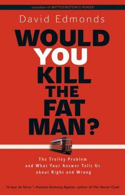 Would You Kill the Fat Man?