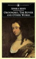 Oroonoko, the Rover and Other Works