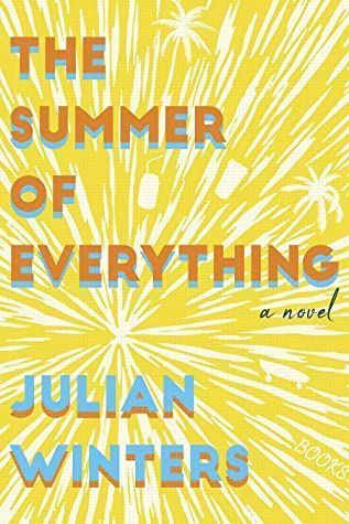 The Summer of Everything