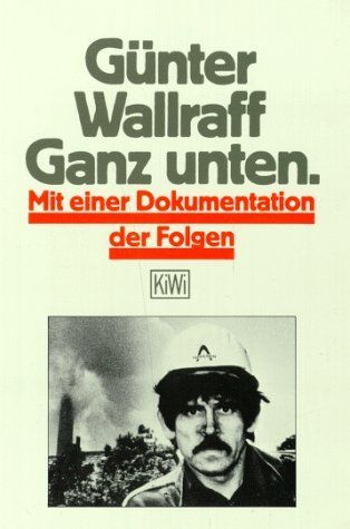 At the Bottom: with a Documentation of the Consequences : Ganz unten