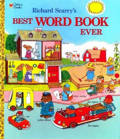 Richard Scarry's Best Word Book Ever