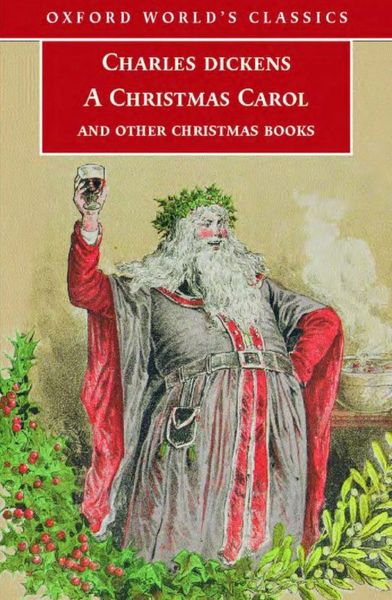 A Christmas Carol and Other Christmas Books