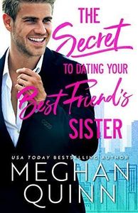 The Secret to Dating Your Best Friend's Sister