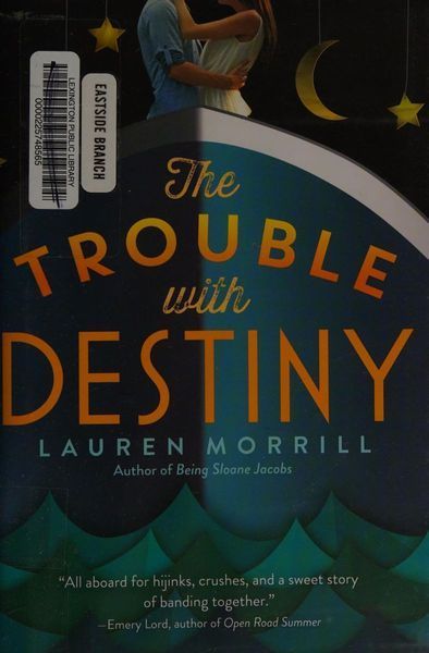 The Trouble with Destiny