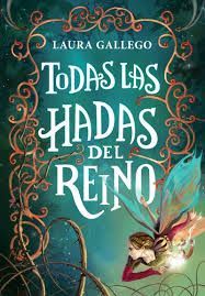 Todas Las Hadas del Reino / All the Fairies in the Kingdom