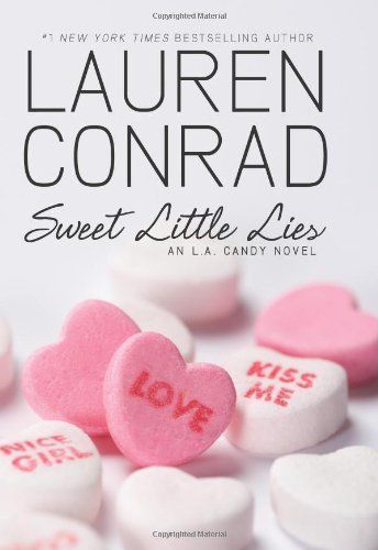 Sweet Little Lies: An L.A. Candy Novel