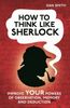 How to Think Like Sherlock