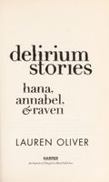 Delirium Stories: Hana, Annabel, and Raven