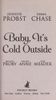 Baby, It's Cold Outside