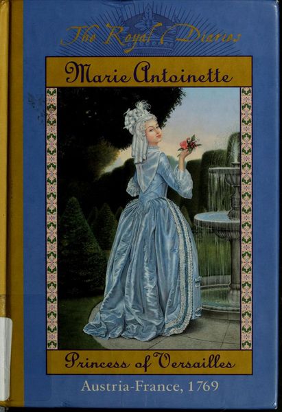 Marie Antoinette, Princess of Versailles