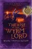 The Rise of the Wyrm Lord