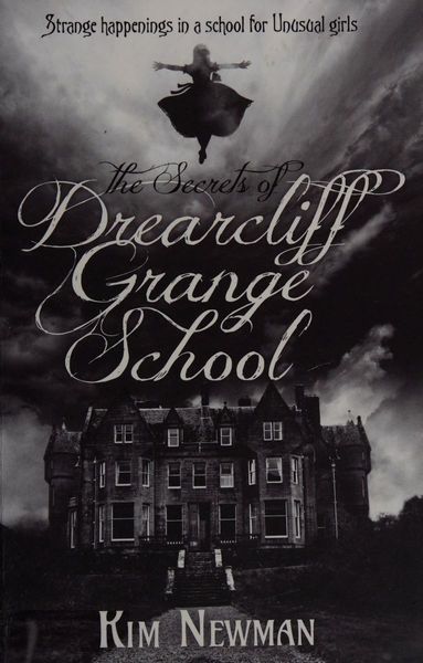 The Secrets of Drearcliff Grange School