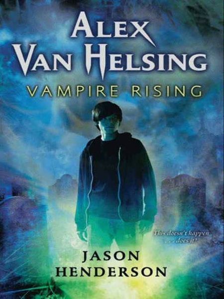 Alex Van Helsing: Vampire Rising