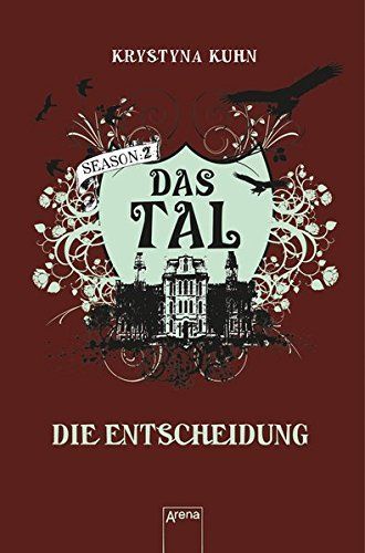 Das Tal : Thriller. Season 2 : Bd. [4]. Die Entscheidung