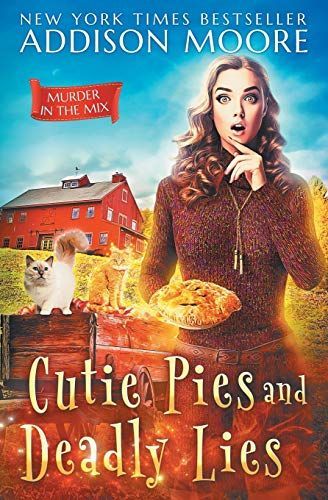 Cutie Pies and Deadly Lies: A Cozy Mystery