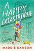 A Happy Catastrophe