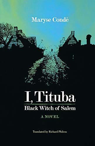 I, Tituba, Black Witch of Salem