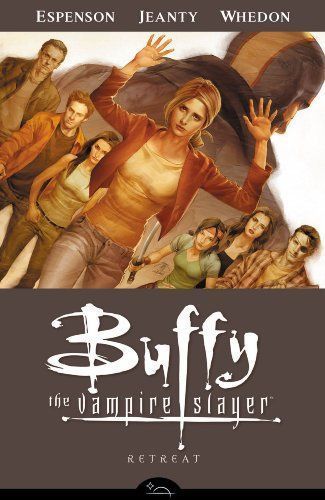Buffy the Vampire Slayer Season 8 Volume 6: Retreat