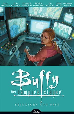 Buffy the Vampire Slayer Season 8 Volume 5: Predators and Prey