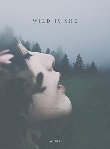 Wild Is She