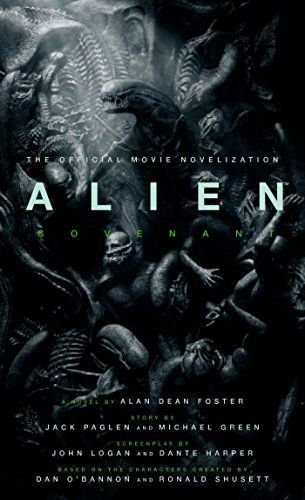 Alien: Covenant - the Official Movie Novelization