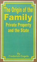 The Origin of the Family, Private Property, and the State