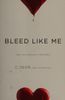 Bleed Like Me