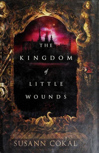 The Kingdom of Little Wounds