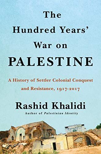 The Hundred Years' War on Palestine