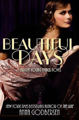 Beautiful Days: A Bright Young Things Novel