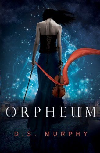 Orpheum (Part One): a Dark Fantasy Romance