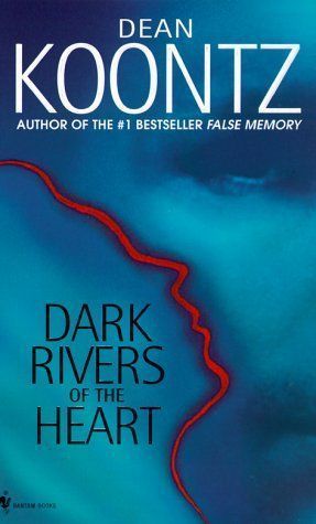 Dark Rivers of the Heart