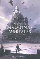 Máquinas mortales 1. Máquinas mortales