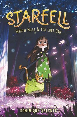 Starfell #1: Willow Moss and the Lost Day