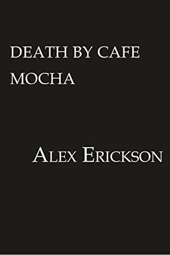 Death by Café Mocha