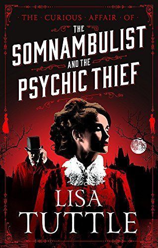 The Somnambulist and the Psychic Thief