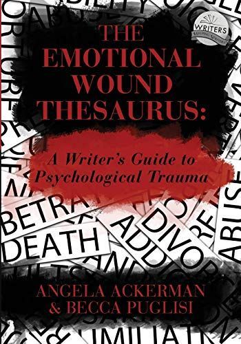 The Emotional Wound Thesaurus