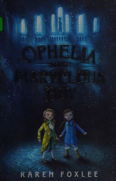 Ophelia and the Marvelous Boy