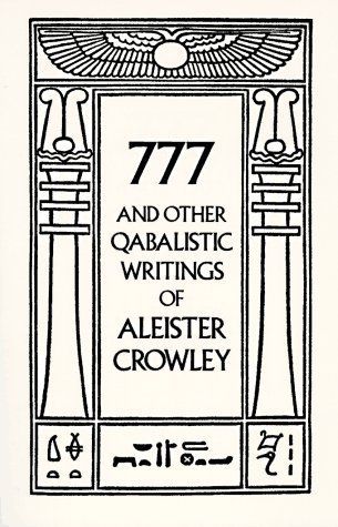 777 And Other Qabalistic Writings of Aleister Crowley