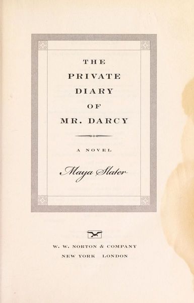 The Private Diary of Mr. Darcy: A Novel