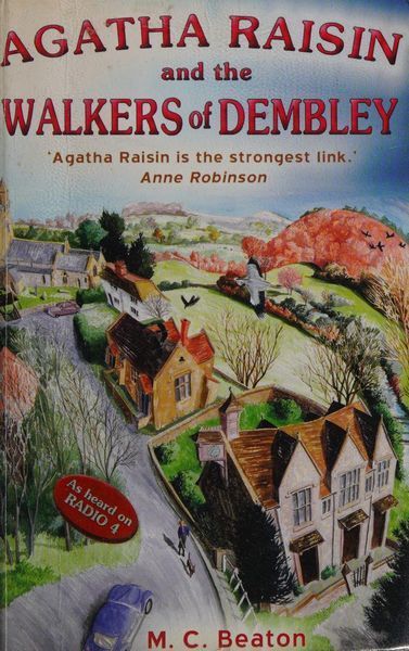 Agatha Raisin and the Walkers of Dembley